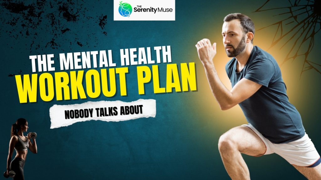 The Mental Health Workout Plan Nobody Talks About